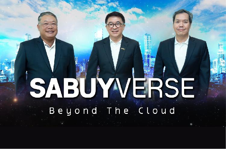 SABUY โชว์เหนือ เปิดธุรกิจร่วมลงทุน 3 พาร์เนอร์มุ่งหน้าสู่ SABUYVERSE Beyond the Cloud ต่อยอดธุรกิจ SMART Business Solutions สร้างทางเลือกสู่ SME ไทย